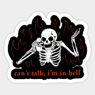 Can't Talk, In Hell Sticker